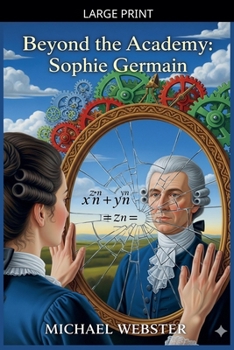 Beyond the Academy: Sophie Germain