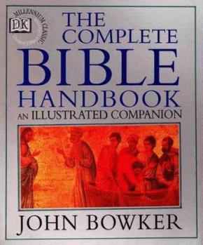 Hardcover The Complete Bible Handbook: An Illustrated Companion Book