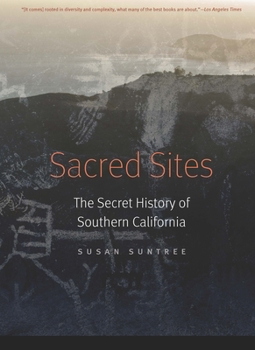 Paperback Sacred Sites: The Secret History of Southern California Book