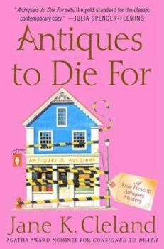 Antiques to Die For - Book #3 of the Josie Prescott Antiques Mystery