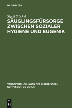 Hardcover Säuglingsfürsorge zwischen sozialer Hygiene und Eugenik [German] Book