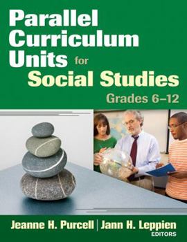 Paperback Parallel Curriculum Units for Social Studies, Grades 6-12 Book