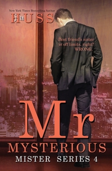 Paperback Mr. Mysterious: A Mister Standalone Book