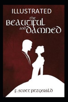 Paperback The Beautiful and the Damned Illustrated Book