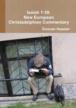 Paperback Isaiah 1-39: New European Christadelphian Commentary Book