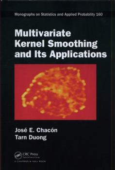 Hardcover Multivariate Kernel Smoothing and Its Applications Book