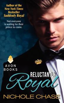 Reluctantly Royal - Book #3 of the Royals
