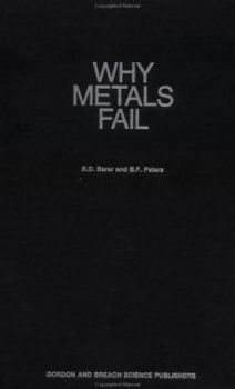 Hardcover Why Metals Fail Book