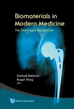 Hardcover Biomaterials in Modern Medicine: The Groningen Perspective Book