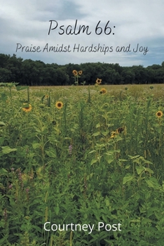 Paperback Psalm 66: Praise Amidst Hardships and Joy Book
