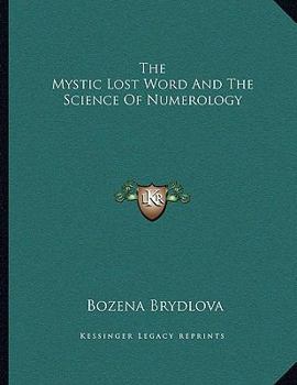 Paperback The Mystic Lost Word and the Science of Numerology Book