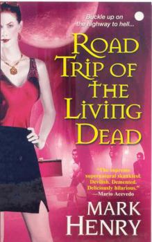 Road Trip of the Living Dead - Book #2 of the Amanda Feral
