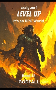 Paperback Level Up It's an RPG world - book 12 GODFALL: An Earth Apocalypse System Integration LitRPG Adventure novel Book