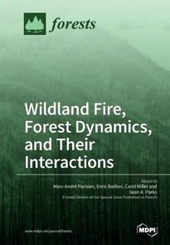 Paperback Wildland Fire, Forest Dynamics, and Their Interactions Book