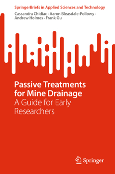 Paperback Passive Treatments for Mine Drainage: A Guide for Early Researchers Book