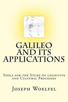 Paperback Galileo and its Applications: Tools for the Study of Cognitive and Cultural Processes Book