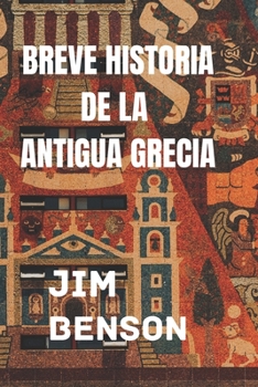 Breve Historia de la Antigua Grecia
