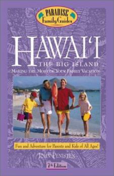 Paperback Hawai'i: The Big Island, 7th Edition: Making the Most of Your Family Vacation Book