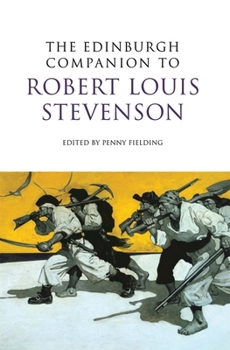 The Edinburgh Companion to Robert Louis Stevenson - Book  of the Edinburgh Companions to Scottish Literature