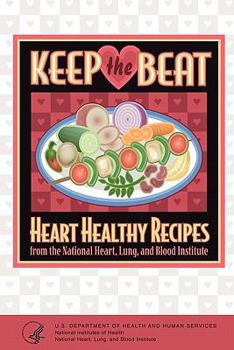 Paperback Keep the Beat: Heart Healthy Recipes Book