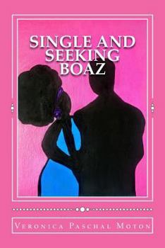 Paperback Single and Seeking Boaz: Discover Your Dating Personality Book