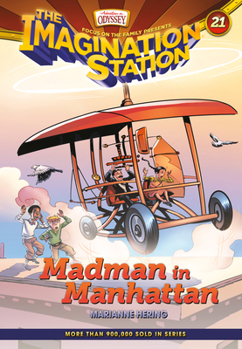 Madman in Manhattan - Book #21 of the Imagination Station