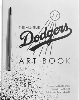 Hardcover The All-Time Dodgers Art Book