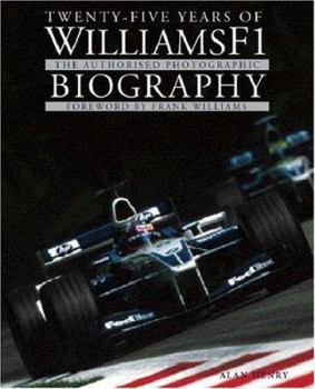 Paperback Twenty-Five Years of WilliamsF1: The Authorised Photographic Biography Book