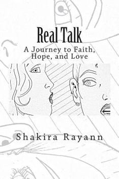 Paperback Real Talk: A Journey of Faith, Hope, and Love Book