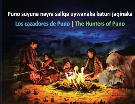 Paperback The hunters of PunoLos Cazadores de Puno [Multiple Languages] Book
