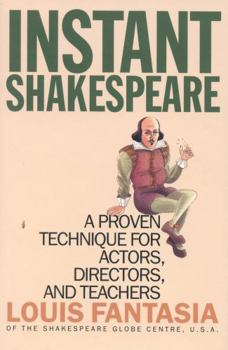 Hardcover Instant Shakespeare: A Proven Technique for Actors, Directors, and Teachers Book