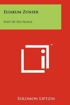 Paperback Eliakum Zunser: Poet of His People Book