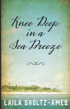 Paperback Knee Deep in a Sea Breeze Book