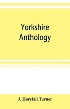 Paperback Yorkshire anthology: ballads & songs ancient & modern, (with several hundred real epitaphs, ) covering a period of a thousand years of York Book