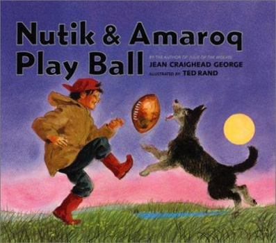 Hardcover Nutik & Amaroq Play Ball Book