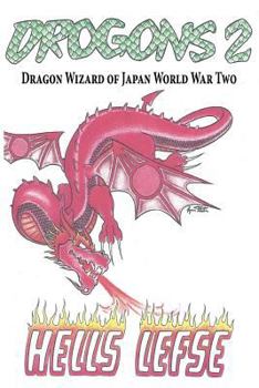 Paperback Drogons 2: Dragon Wizard of Japan World War Two Book