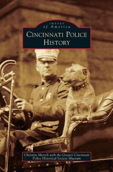 Cincinnati Police History - Book  of the Images of America: Ohio