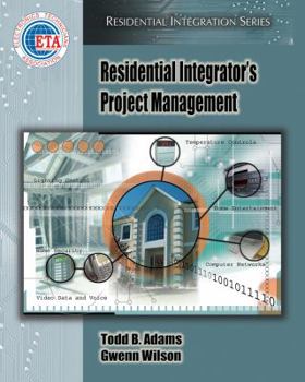 Paperback Residential Integrator's Project Management (Residential Integration Series) Book