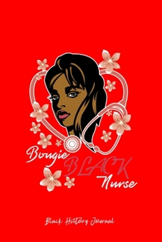 Black History Journal: Bougie Black Nurse Floral Cool Black History Month Gift - Red Dotted Dot Grid Bullet Notebook - Diary, Planner, Gratitude, Writing, Goal, Log Journal - 6x9 120 pages