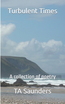 Paperback Turbulent Times: A collection of poetry Book