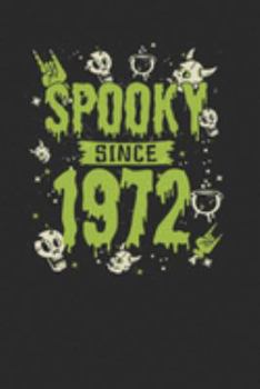 Spooky Since 1972: Graph Paper Notebook – Birthday Gift or Happy Halloween Gift for Women, Men, Kids and Teacher