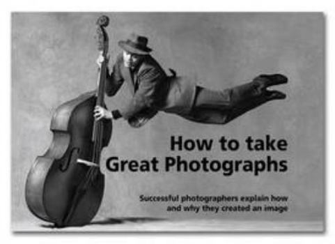 Paperback How to Take Great Photographs Book