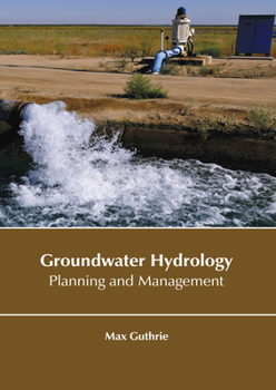 Hardcover Groundwater Hydrology: Planning and Management Book