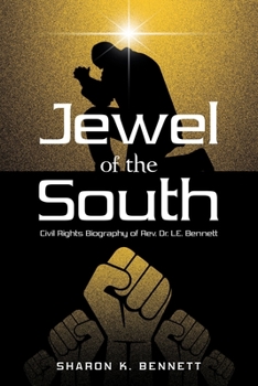 Paperback Jewel of the South: Civil Rights Biography of Rev. Dr. L.E. Bennett Book