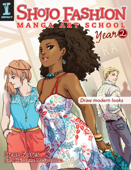 Paperback Shojo Fashion Manga Art School, Year 2: Draw Modern Looks Book