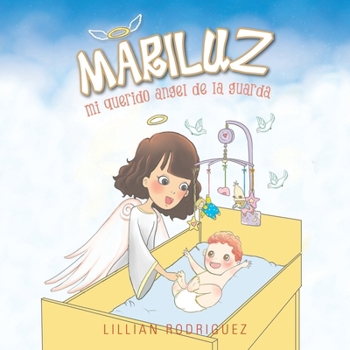 Paperback Mariluz: Mi Querido Angel de la Guarda [Spanish] Book