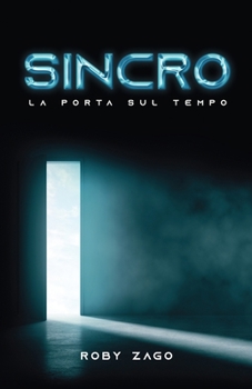 Paperback Sincro: La porta sul tempo [Italian] Book