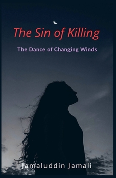Paperback The Sin of Killing: The Dance of Changing Winds Book