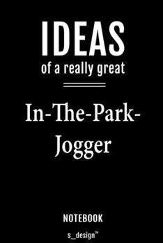 Notebook for In-The-Park-Joggers / In-The-Park-Jogger: awesome handy Note Book [120 blank lined ruled pages]
