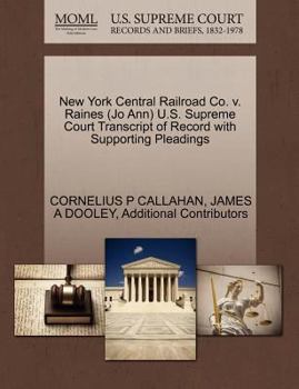 Paperback New York Central Railroad Co. V. Raines (Jo Ann) U.S. Supreme Court Transcript of Record with Supporting Pleadings Book